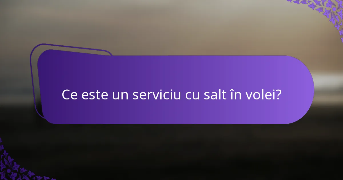 Ce este un serviciu cu salt în volei?